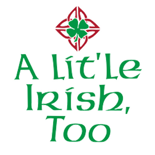 A Lit'le Irish, Too